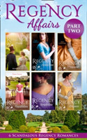 Regency Affairs Part 2: Books 7-12 of 12