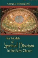 Five Models of Spiritual Direction in the Early Church