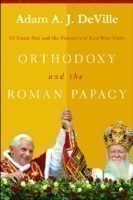 Orthodoxy and the Roman Papacy