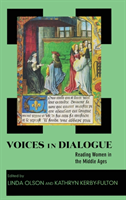 Voices in Dialogue Reading Women in the Middle Ages