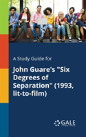 Study Guide for John Guare's "Six Degrees of Separation" (1993, Lit-to-film)