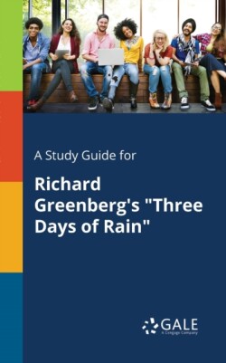 Study Guide for Richard Greenberg's "Three Days of Rain"