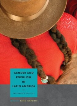Gender and Populism in Latin America Passionate Politics