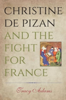 Christine de Pizan and the Fight for France