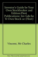 Investor's Guide Be Your Own Stockbroker 2nd Edition