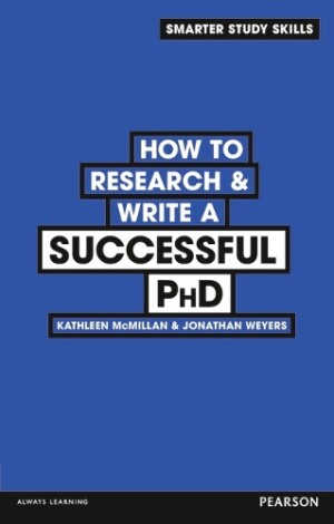 How to Research & Write a Successful PhD