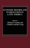 Economic Reform and Stabilization in Latin America