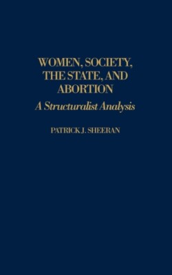 Women, Society, the State, and Abortion