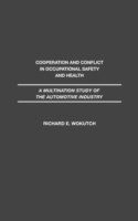 Cooperation and Conflict in Occupational Safety and Health