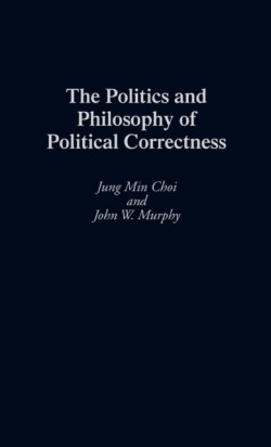 Politics and Philosophy of Political Correctness