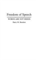 Freedom of Speech Words are not Deeds