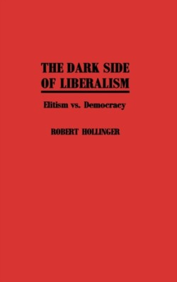 Dark Side of Liberalism