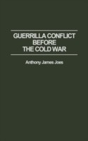 Guerrilla Conflict Before the Cold War