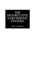 Destructive Narcissistic Pattern