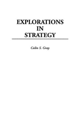 Explorations in Strategy