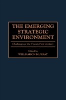 Emerging Strategic Environment