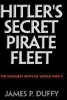 Hitler's Secret Pirate Fleet