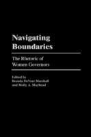 Navigating Boundaries The Rhetoric of Women Governors