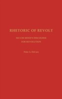 Rhetoric of Revolt Ho Chi Minh's Discourse for Revolution