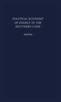 Political Economy of Energy in the Southern Cone