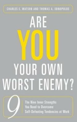 Are You Your Own Worst Enemy?
