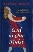 God In Our Midst