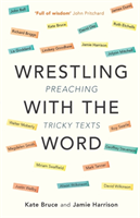 Wrestling with the Word