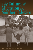 Culture of Migration in Southern Mexico