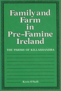 Family and Farm in Pre-famine Ireland