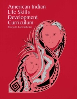 American Indian Life Skills Development Curriculum