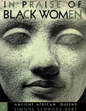 In Praise of Black Women v.1; Ancient African Queens