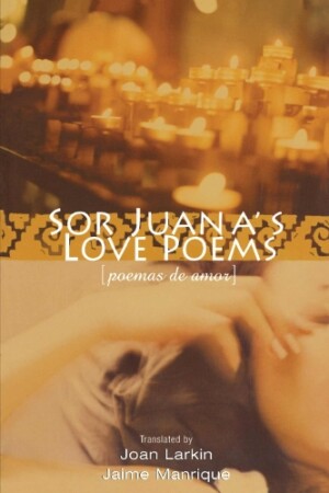 Sor Juana's Love Poems