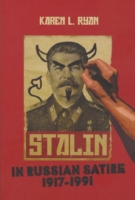 Stalin in Russian Satire, 1917-1991