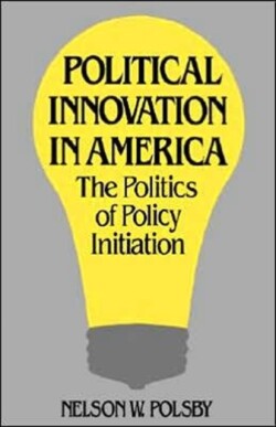 Political Innovation in America