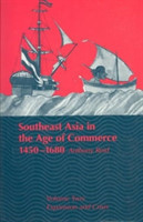 Southeast Asia in the Age of Commerce, 1450-1680