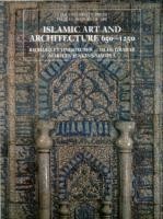 Islamic Art and Architecture, 650–1250