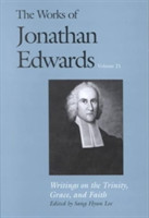 Works of Jonathan Edwards, Vol. 21