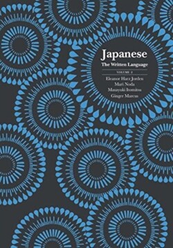 Japanese: The Written Language Volume 2, Textbook