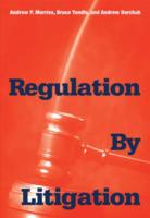 Regulation by Litigation