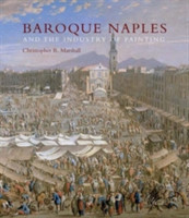 Baroque Naples and the Industry of Painting