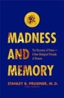 Madness and Memory