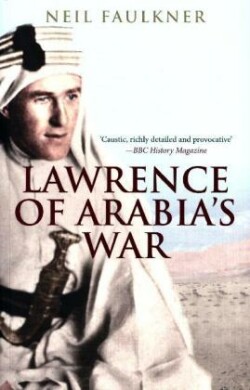 Lawrence of Arabia's War