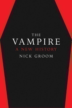 The Vampire: A New History A New History
