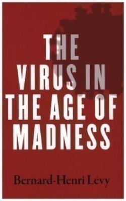 Virus in the Age of Madness
