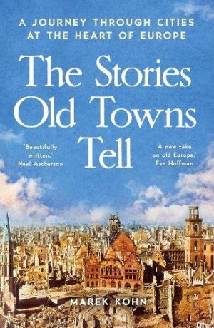 Stories Old Towns Tell