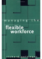 Managing the Flexible Workforce