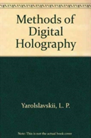 Methods of Digital Holography