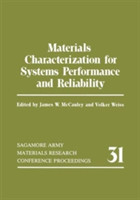 Materials Characterization for Systems Performance and Reliability