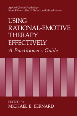 Using Rational-Emotive Therapy Effectively