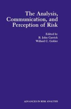 Analysis, Communication, and Perception of Risk